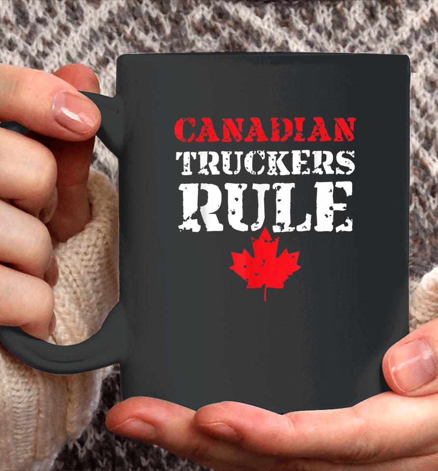 Canadian Truckers Rule Coffee Mug