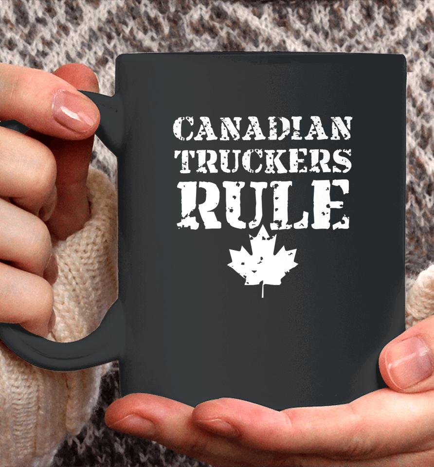 Canadian Truckers Rule Coffee Mug