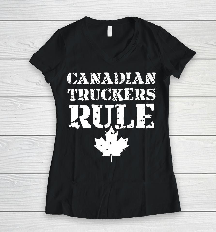 Canadian Truckers Rule Women V-Neck T-Shirt