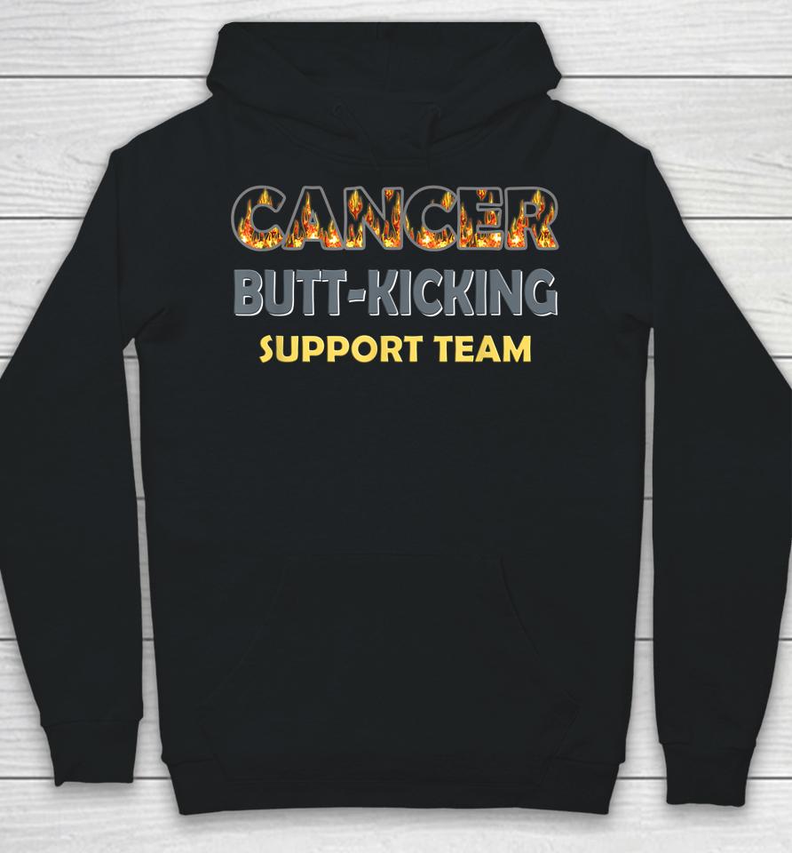Cancer Fighting Butt-Kicking Support Team Hoodie