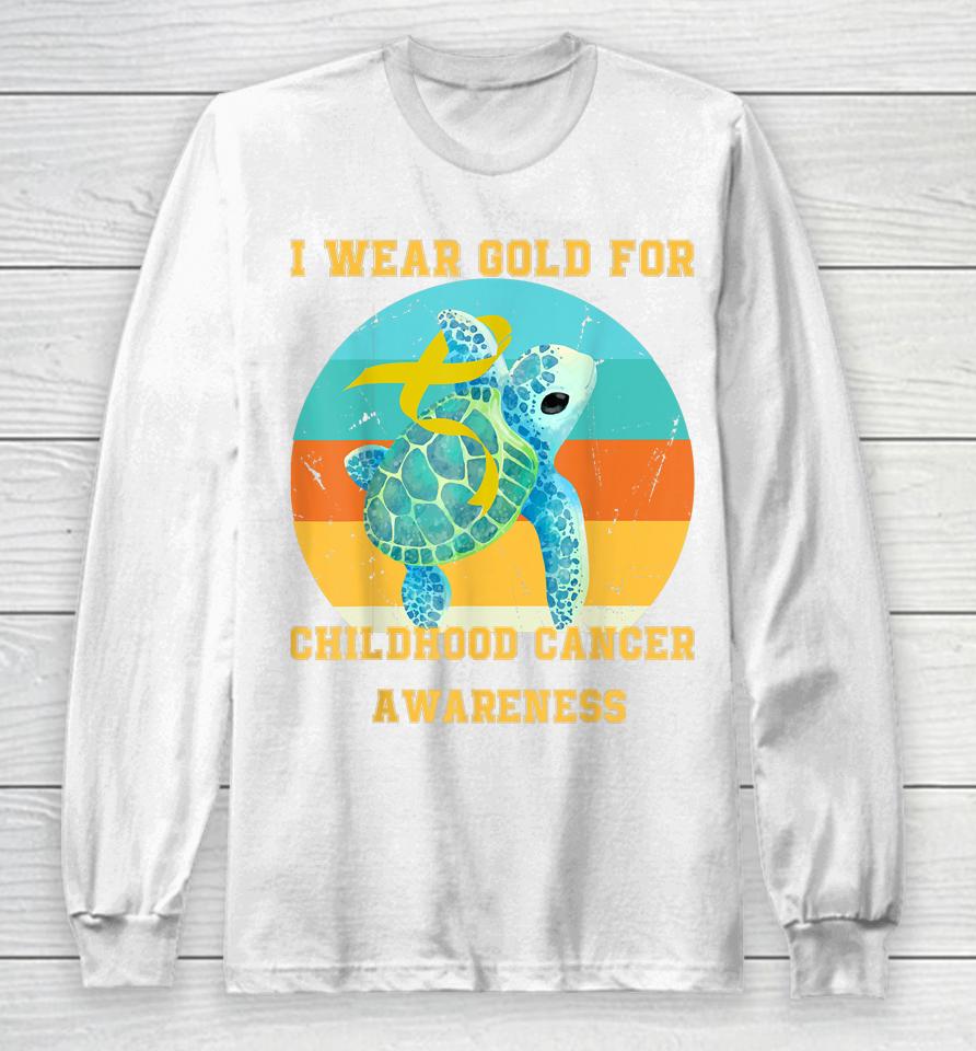 Cancer In September I Wear For Childhood Cancer Awareness Long Sleeve T-Shirt