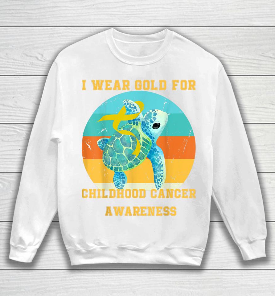 Cancer In September I Wear For Childhood Cancer Awareness Sweatshirt