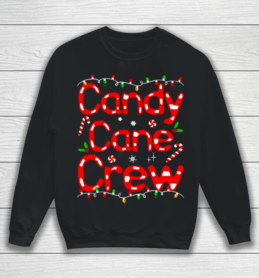 Candy Cane Crew Funny Christmas Sweatshirt