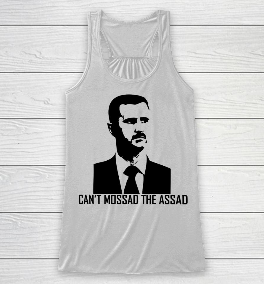 Can't Mossad The Assad Racerback Tank