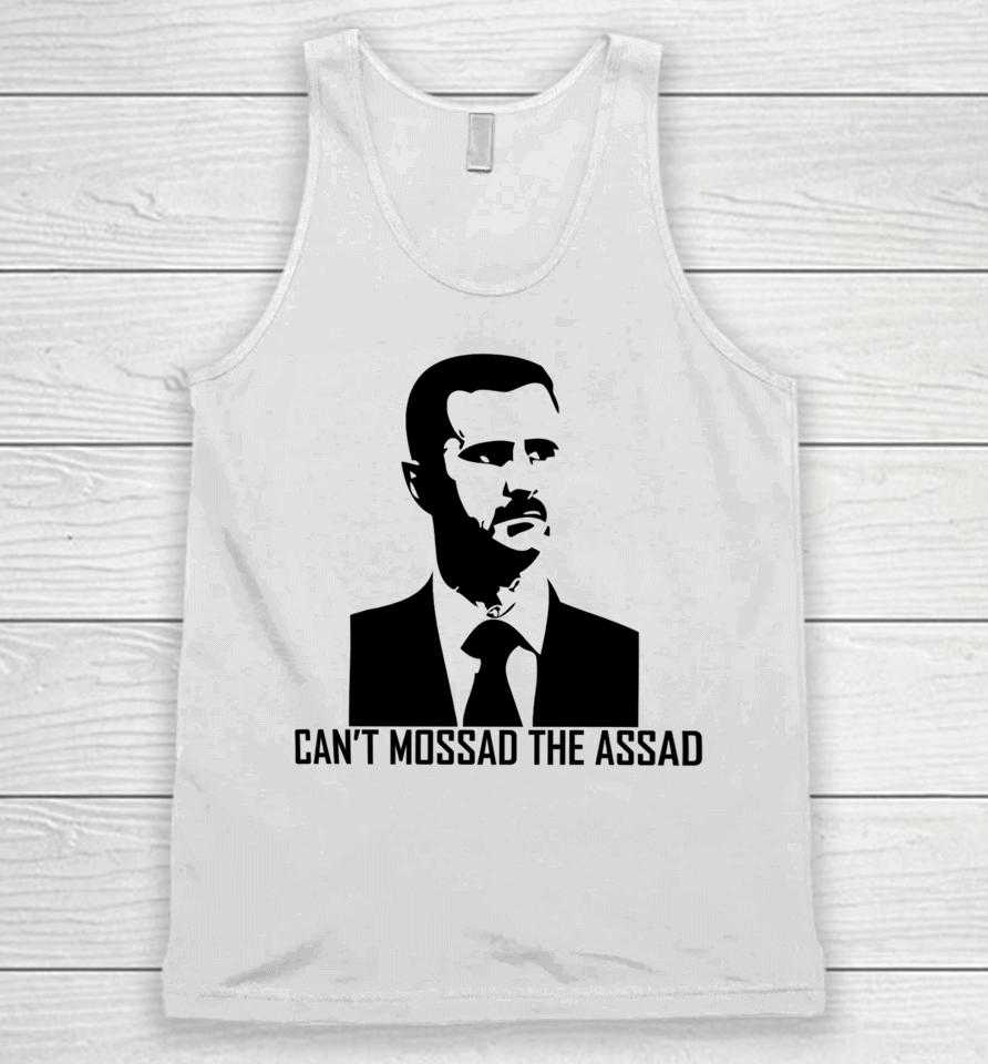 Can't Mossad The Assad Unisex Tank Top
