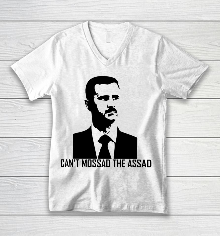 Can't Mossad The Assad Unisex V-Neck T-Shirt