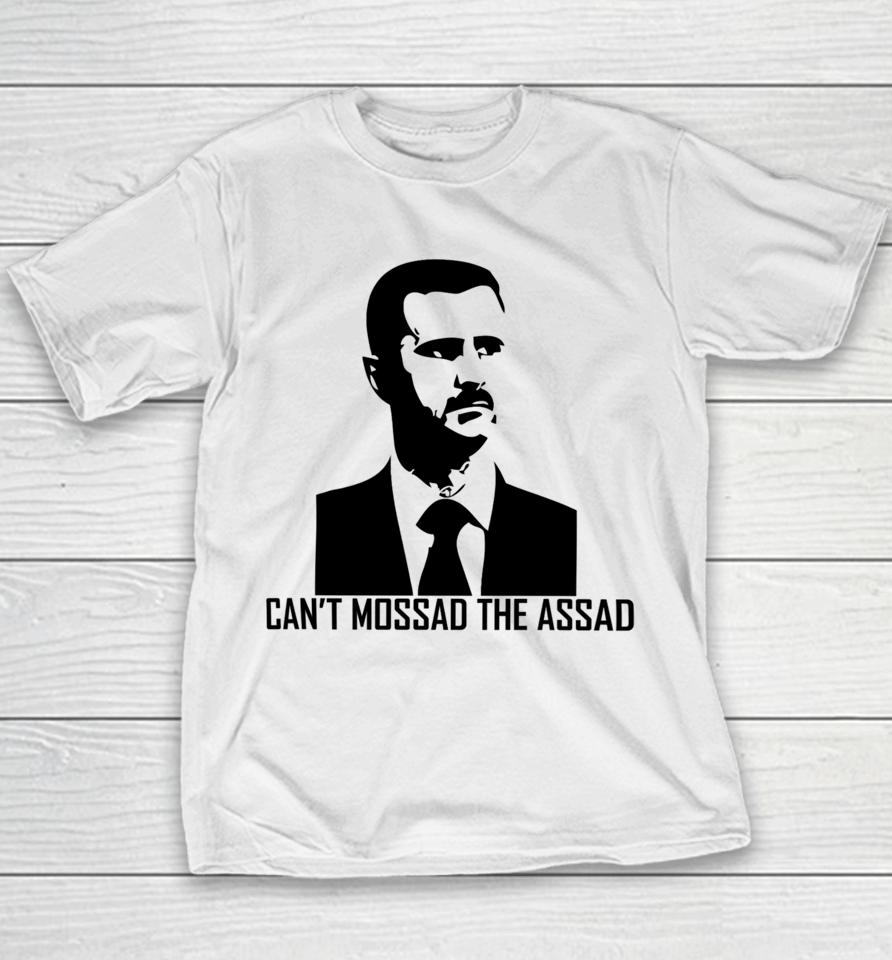 Can't Mossad The Assad Youth T-Shirt