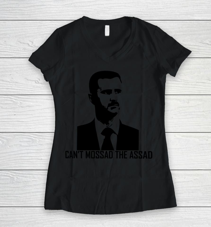 Can't Mossad The Assad Women V-Neck T-Shirt