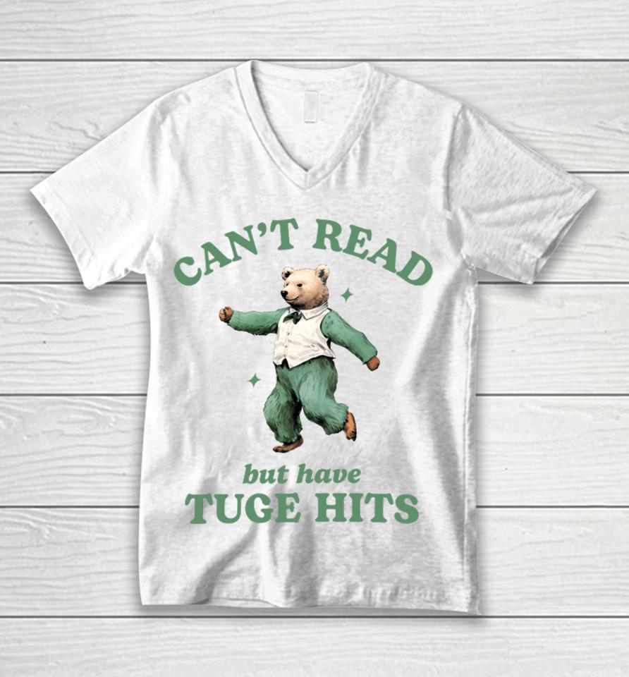 Can't Read But Have Tuge Hits Unisex V-Neck T-Shirt
