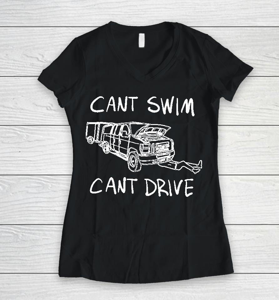 Cant Swim Cant Drive Women V-Neck T-Shirt