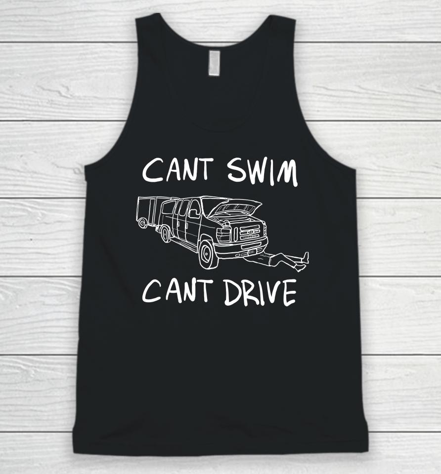 Cant Swim Cant Drive Unisex Tank Top