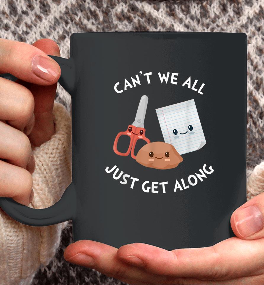 Can't We All Just Get Along – Funny Rock Paper Scissors Coffee Mug