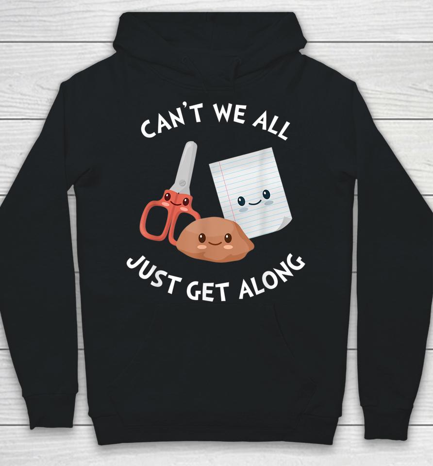Can't We All Just Get Along – Funny Rock Paper Scissors Hoodie