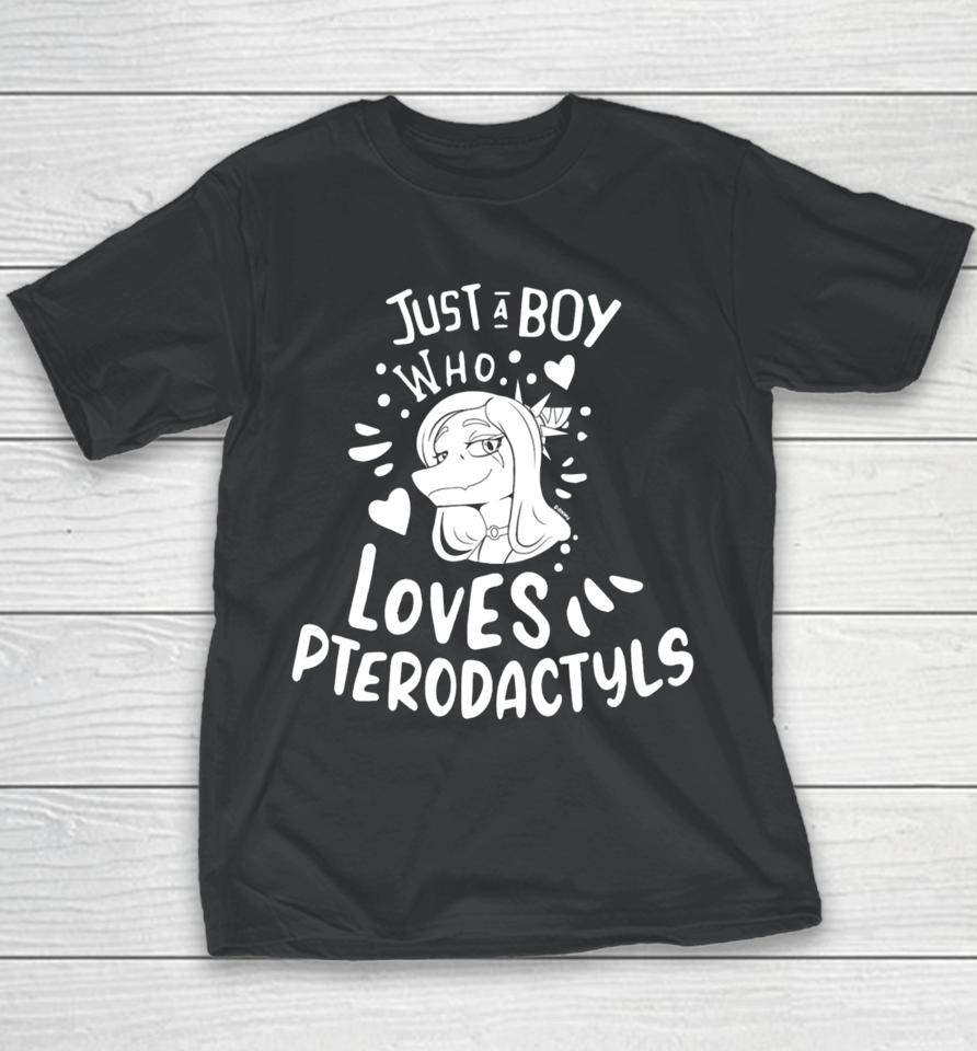 Capsaicinmellow Just A Boy Who Loves Pterodactyls Youth T-Shirt