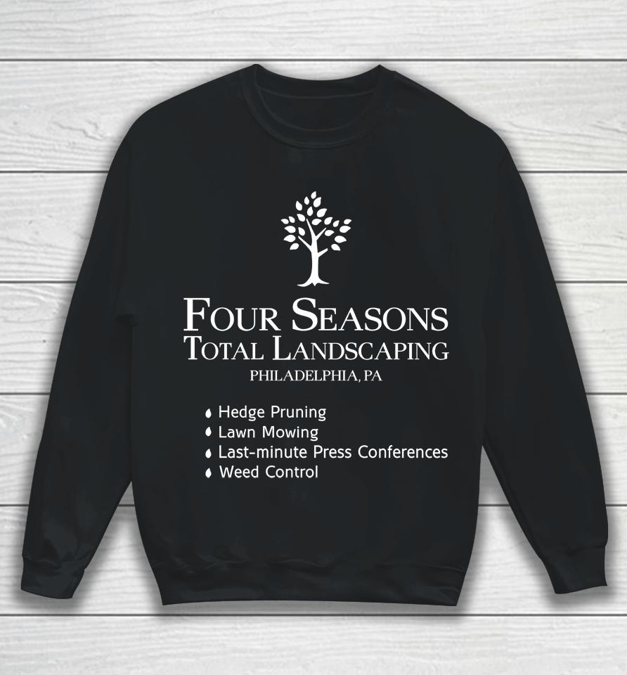 Captanne Four Seasons Total Landscaping Philadelphia Pa Sweatshirt