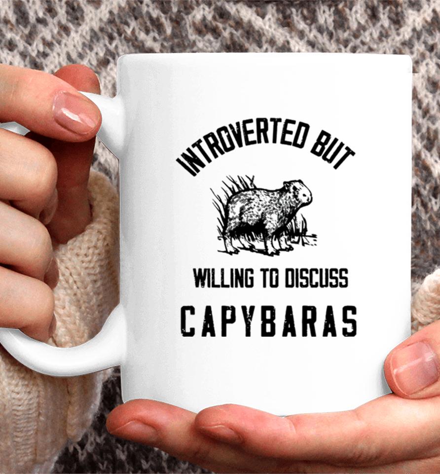 Capybaras Lover Introverted But Willing To Discuss Coffee Mug