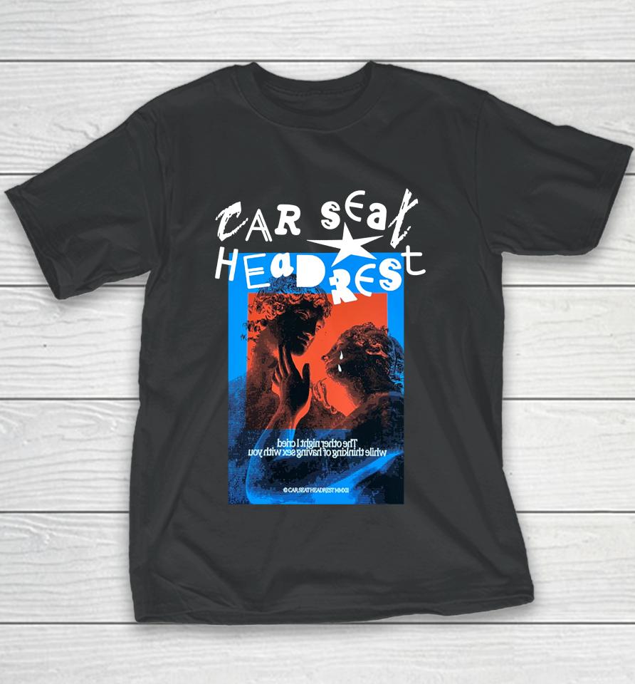 Car Seat Headrest It's Only Sex Youth T-Shirt