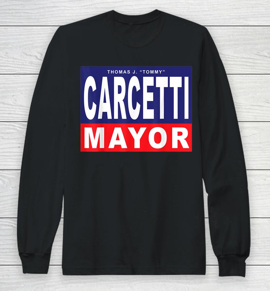 Carcetti For Mayor Long Sleeve T-Shirt