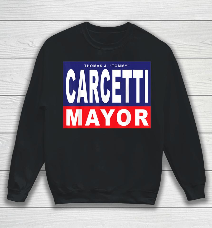Carcetti For Mayor Sweatshirt