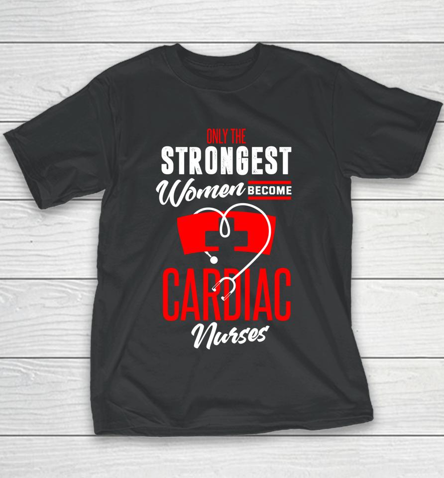 Cardiac Nurse Shirt Funny Cardiac Nurse Appreciation Youth T-Shirt