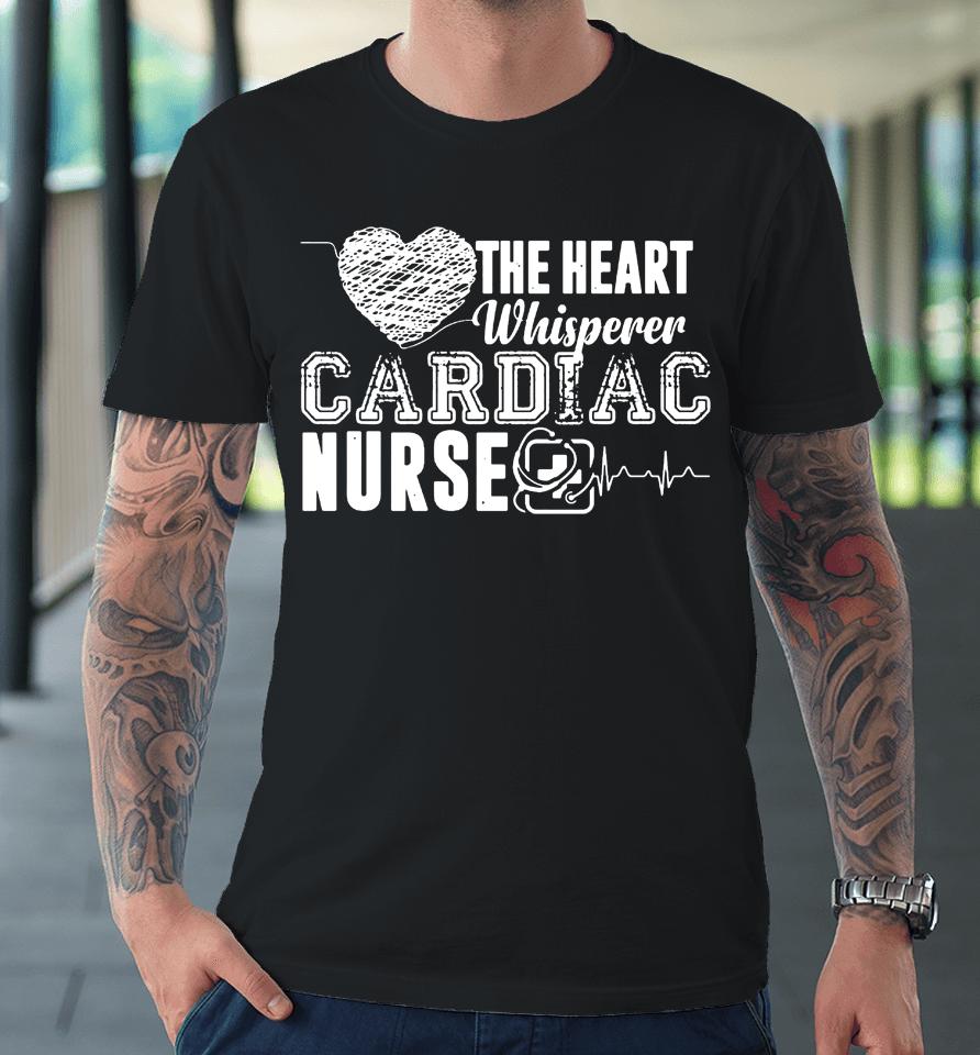 Cardiac Nurse Premium T-Shirt