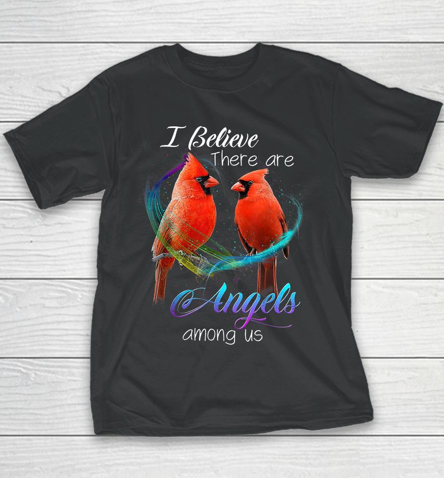 Cardinal Bird I Believe There Are Angels Among Us Youth T-Shirt