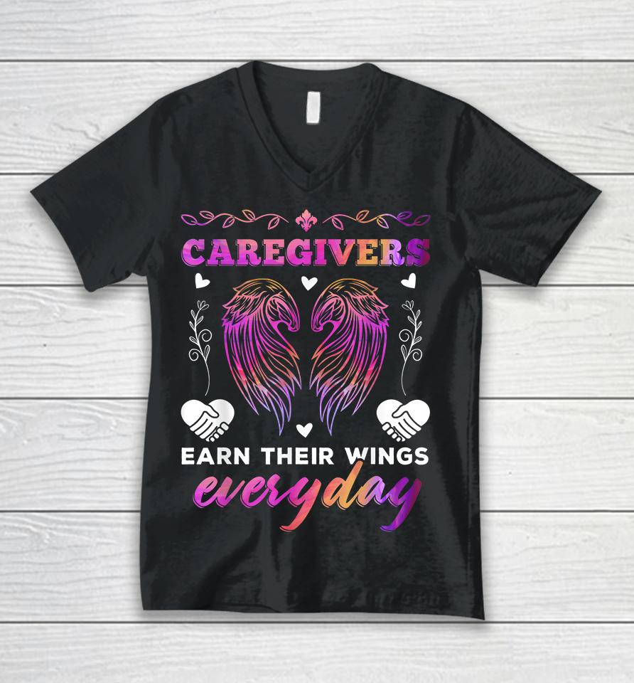 Caregivers Earn Their Wings Everyday Colorful Caregiving Unisex V-Neck T-Shirt