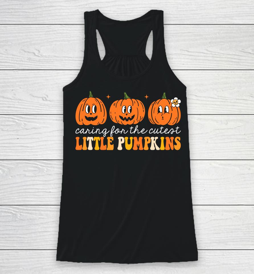 Caring For The Cutest Little Pumpkins Nicu Nurse Halloween Racerback Tank