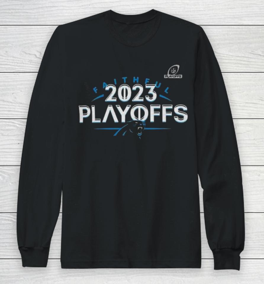 Carolina Panthers 2023 Nfl Playoffs Faithful Long Sleeve T-Shirt