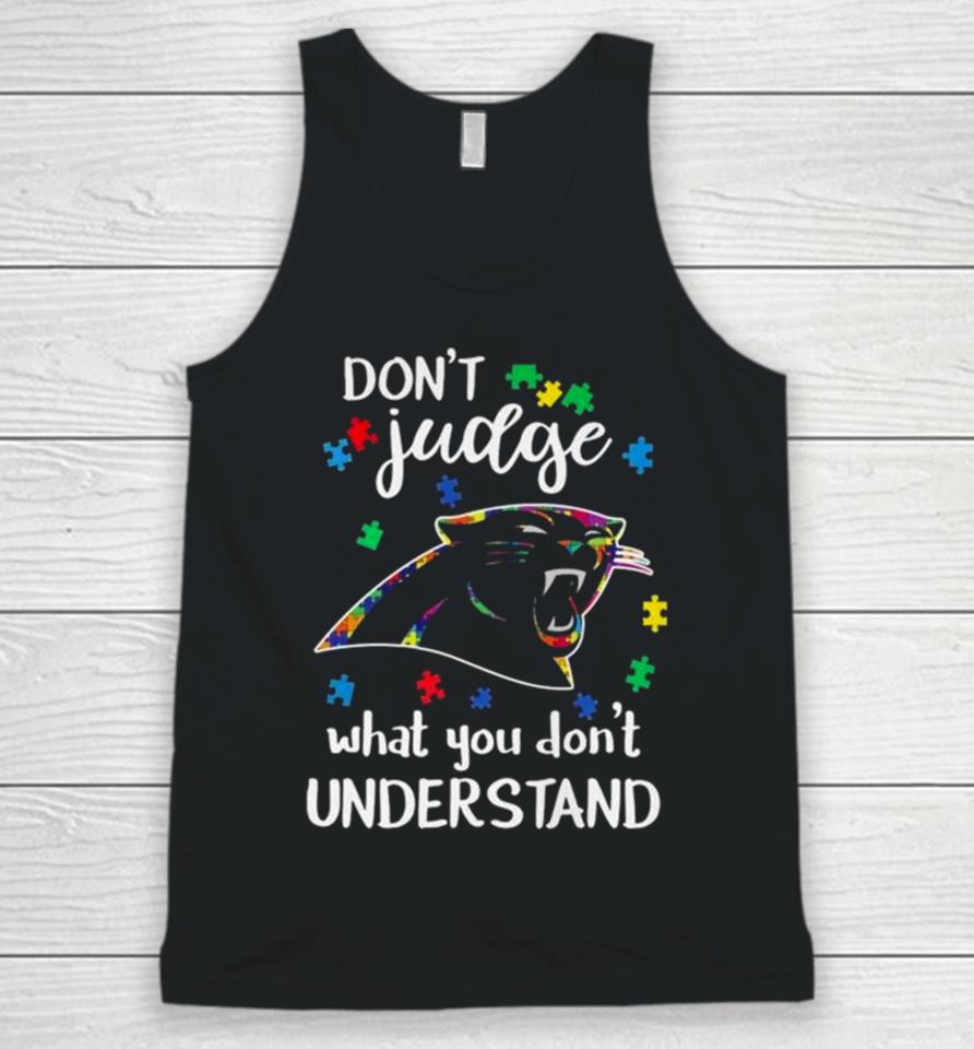 Carolina Panthers Autism Don’t Judge What You Don’t Understand Unisex Tank Top
