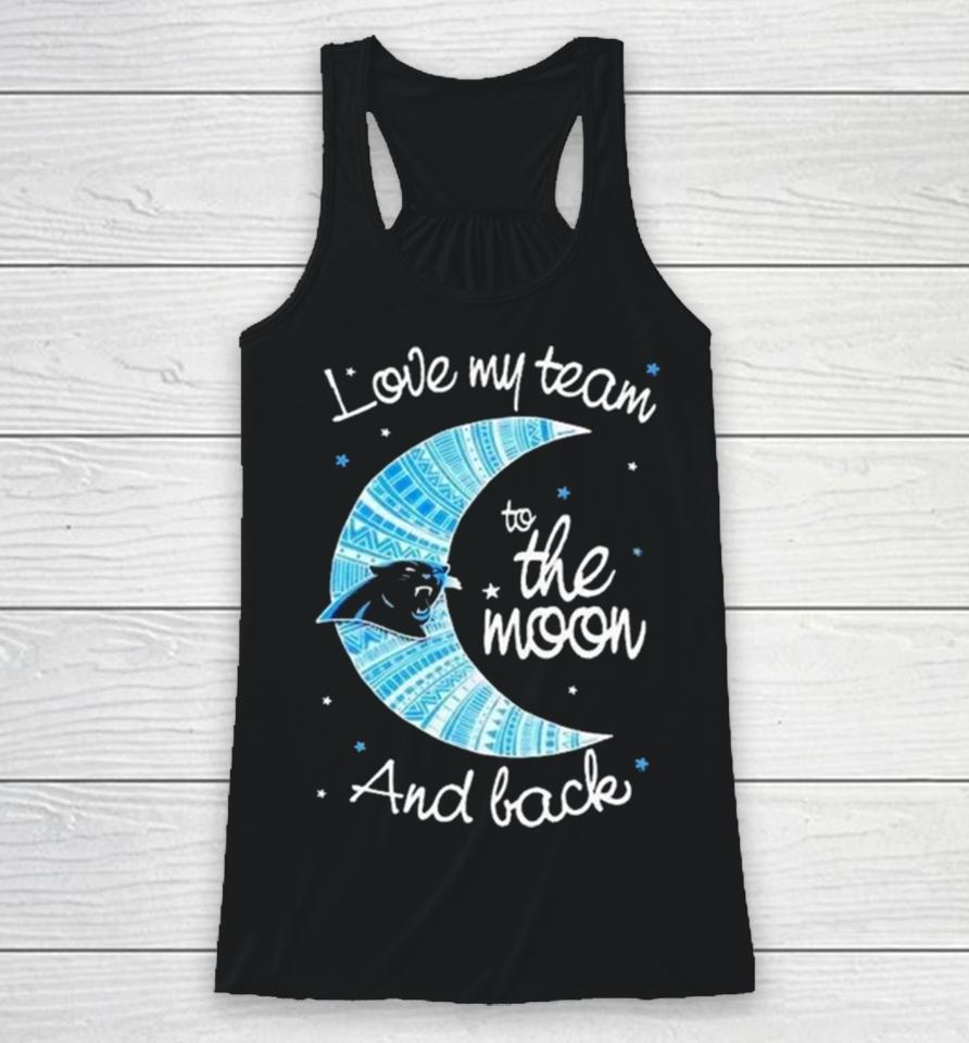 Carolina Panthers Nfl I Love My Team To The Moon And Back Racerback Tank