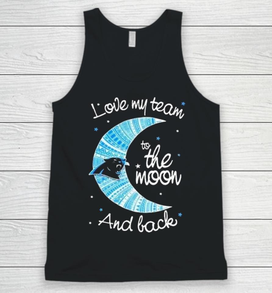 Carolina Panthers Nfl I Love My Team To The Moon And Back Unisex Tank Top