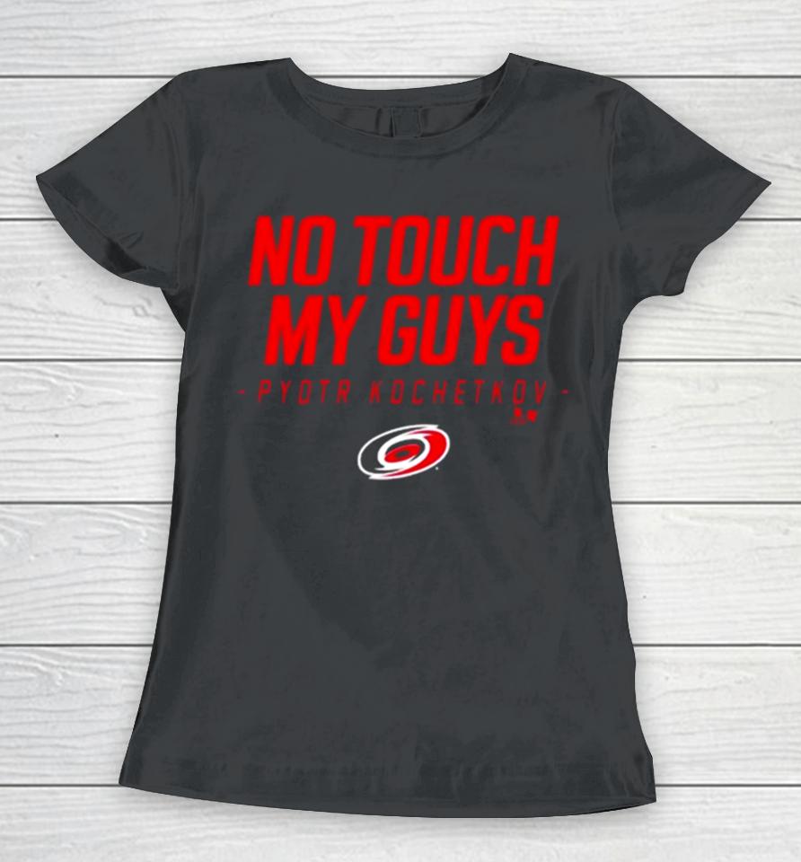 Carolina Pro No Touch My Guys Pyotr Kochetkov Women T-Shirt