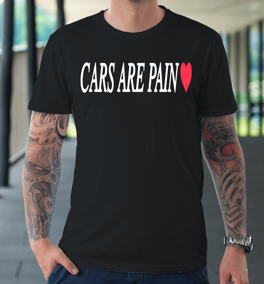 Cars Are Pain Donut Media Premium T-Shirt