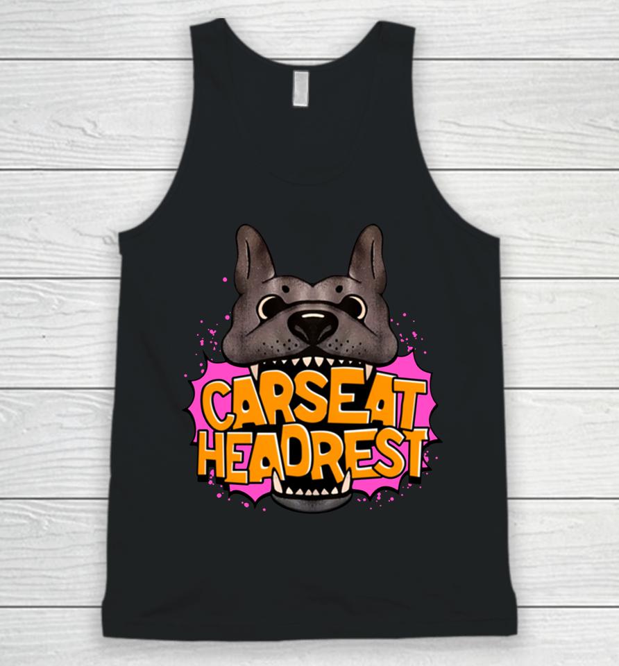 Carseat Headrest When We Were Young Dog Merch Unisex Tank Top