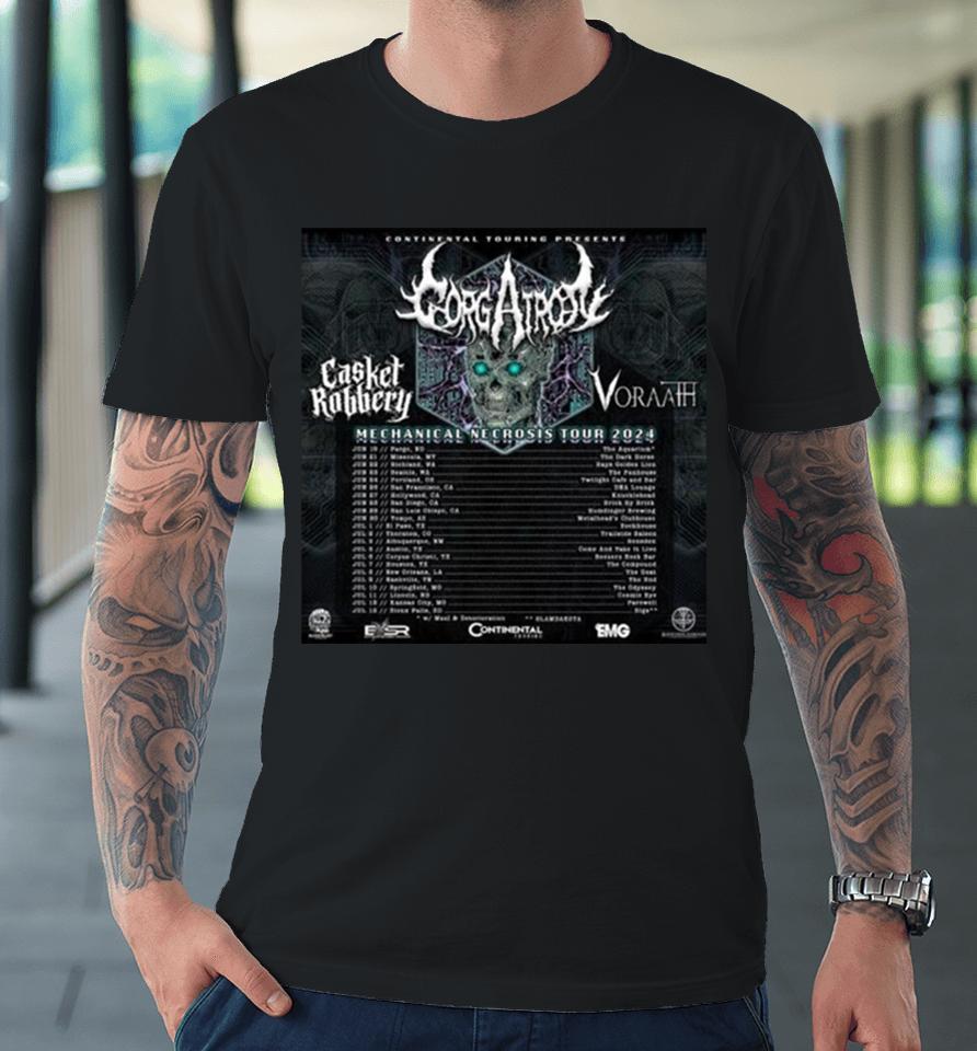 Casket Robbery Us Mechanical Necrosis Tour 2024 Performance Schedule Premium T-Shirt