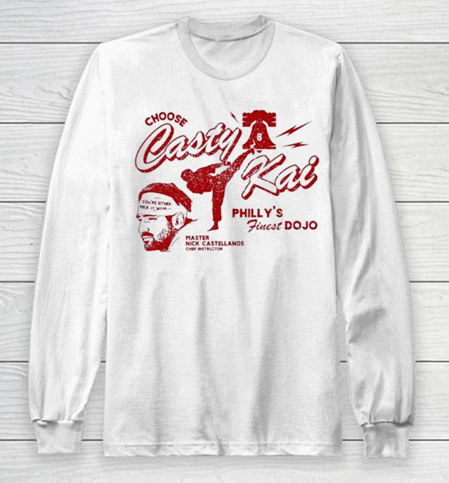 Casty Kai Philly’s Finest Dojo Nick Castellanos Long Sleeve T-Shirt