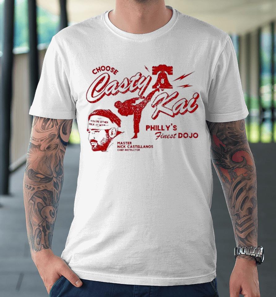 Casty Kai Philly’s Finest Dojo Nick Castellanos Premium T-Shirt