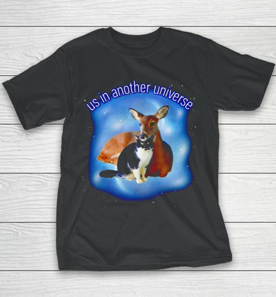 Cat And Deer Us In Another Universe Youth T-Shirt