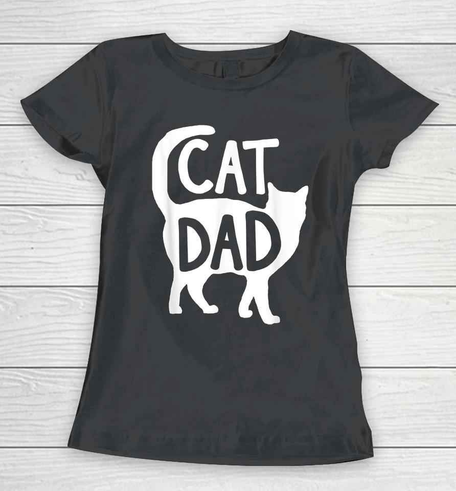 Cat Dad Women T-Shirt