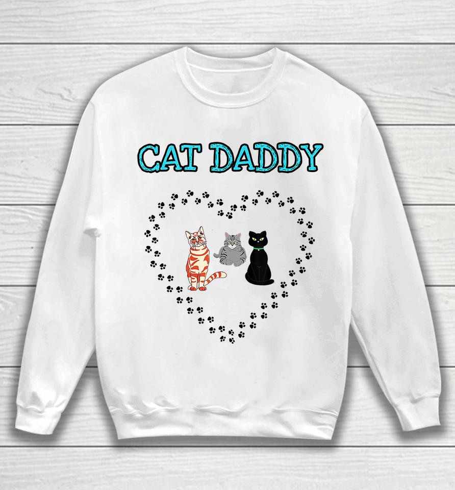 Cat Daddy Heart Three Cats Lovers Sweatshirt