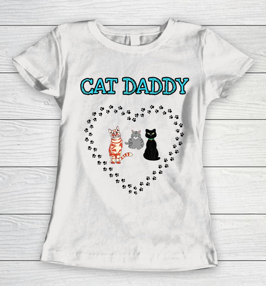 Cat Daddy Heart Three Cats Lovers Women T-Shirt