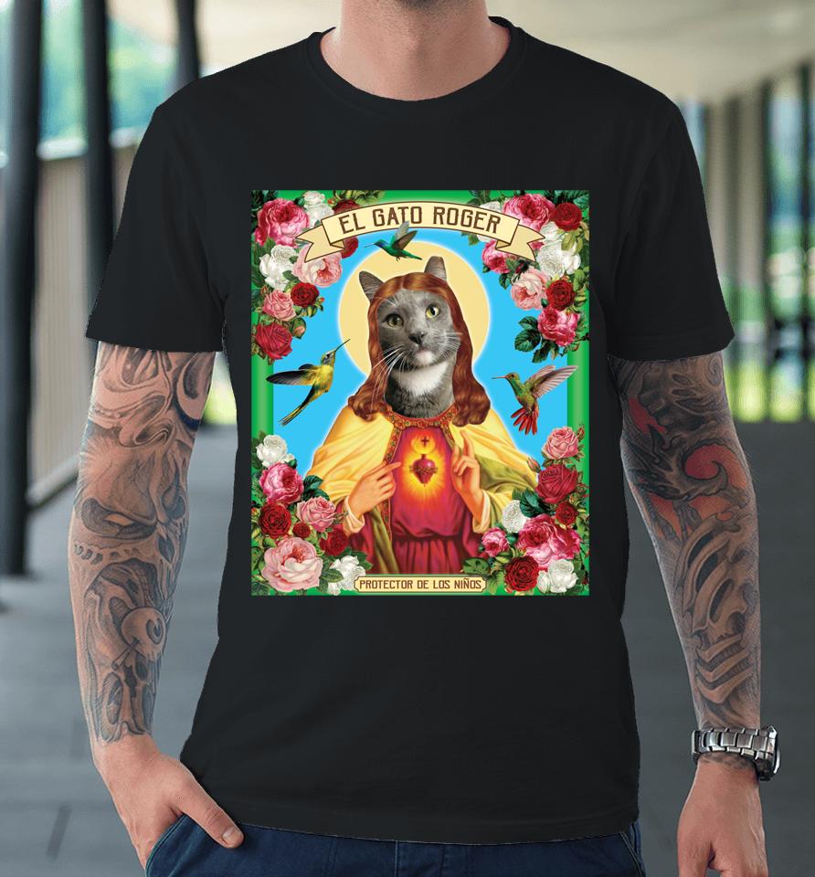 Cat El Gato Mexican Catholic Saint Weird Surrealism Premium T-Shirt