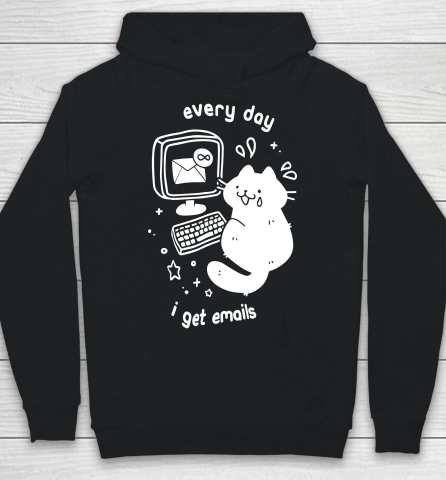 Cat Every Day I Get Emails Hoodie