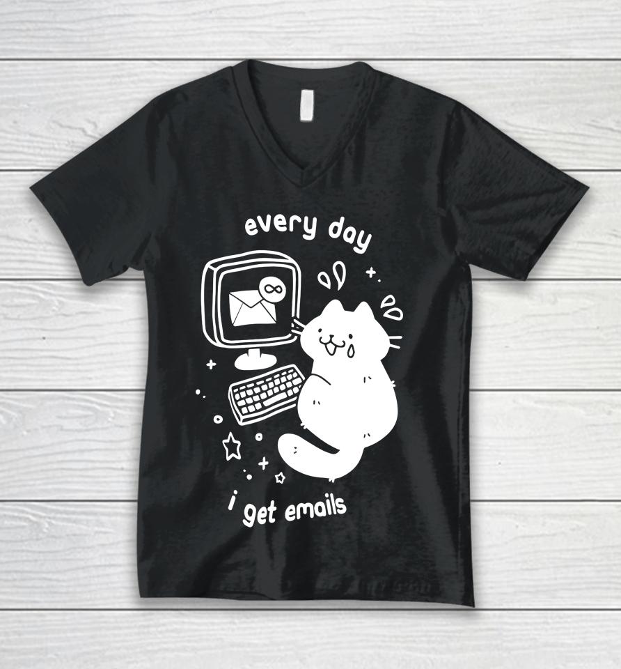 Cat Every Day I Get Emails Unisex V-Neck T-Shirt