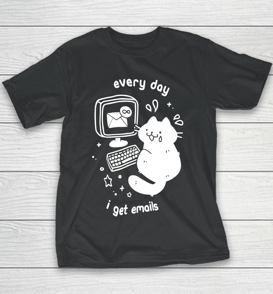 Cat Every Day I Get Emails Youth T-Shirt