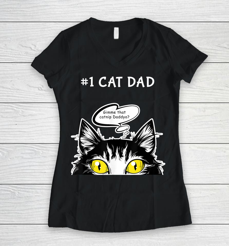 Cat Fathers Day Catnip Crack Cat Weed Best Cat Dad Women V-Neck T-Shirt