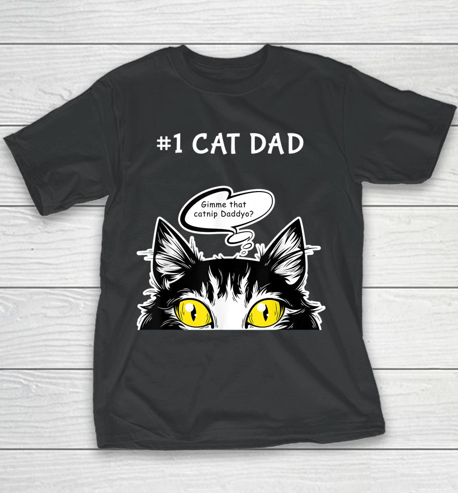 Cat Fathers Day Catnip Crack Cat Weed Best Cat Dad Youth T-Shirt