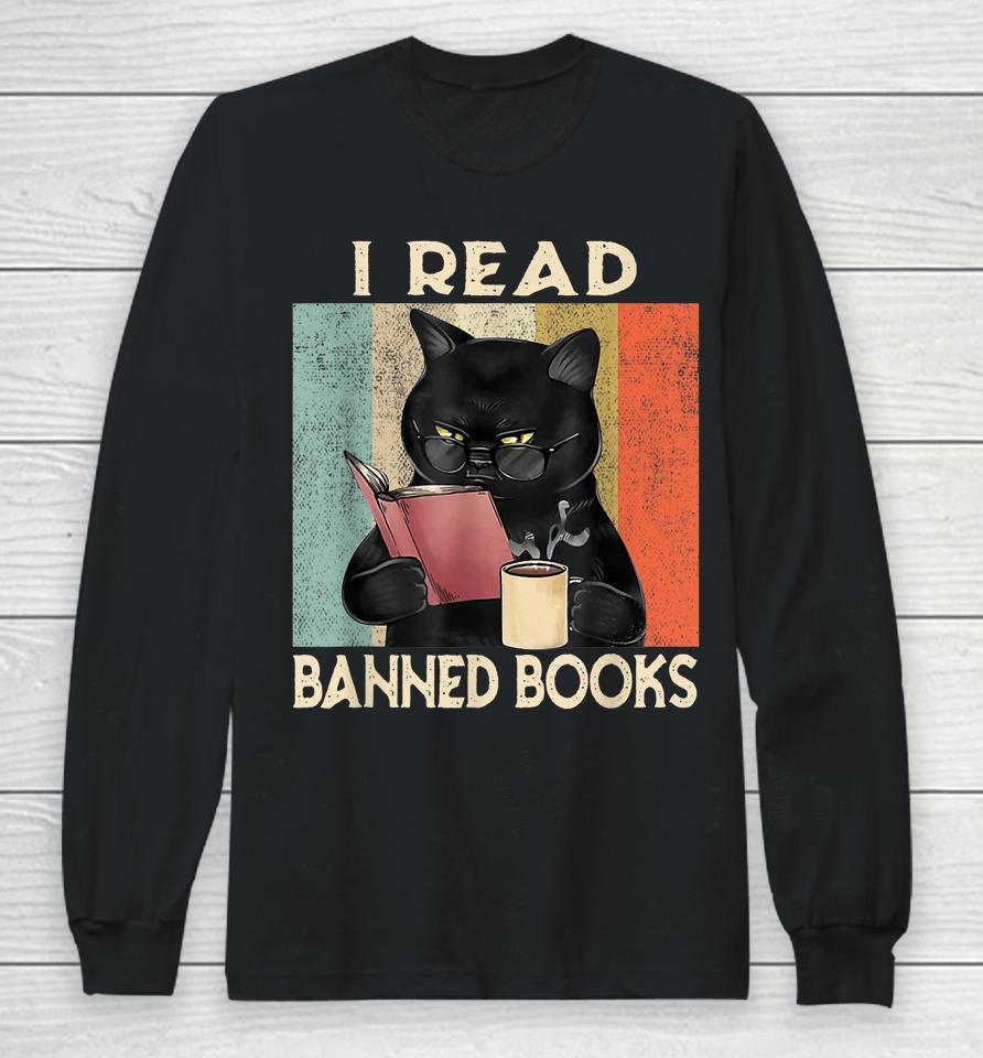 Cat I Read Banned Books Long Sleeve T-Shirt