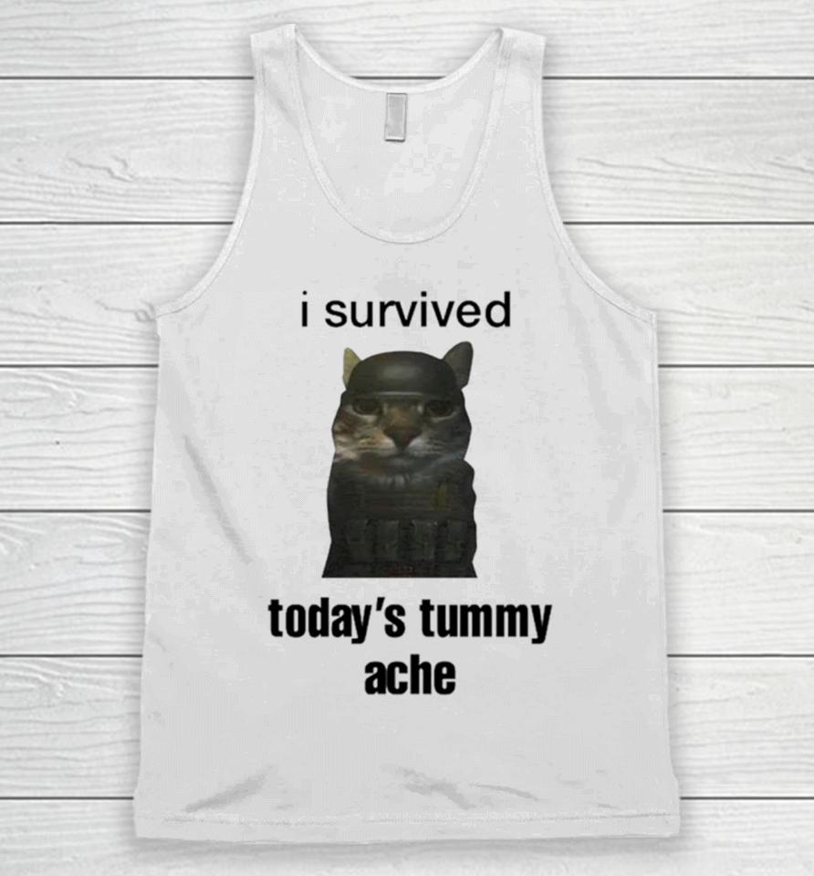 Cat I Survived Today’s Tummy Ache Unisex Tank Top